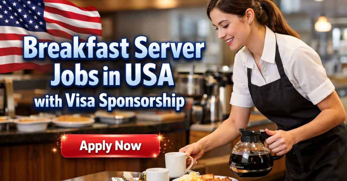 Breakfast Server Jobs in USA with Visa Sponsorship