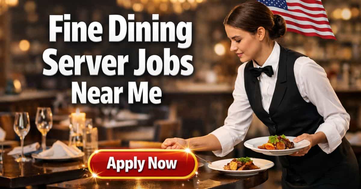 Fine Dining Server Jobs Near Me