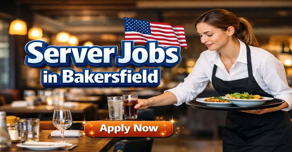 Server Jobs in Bakersfield
