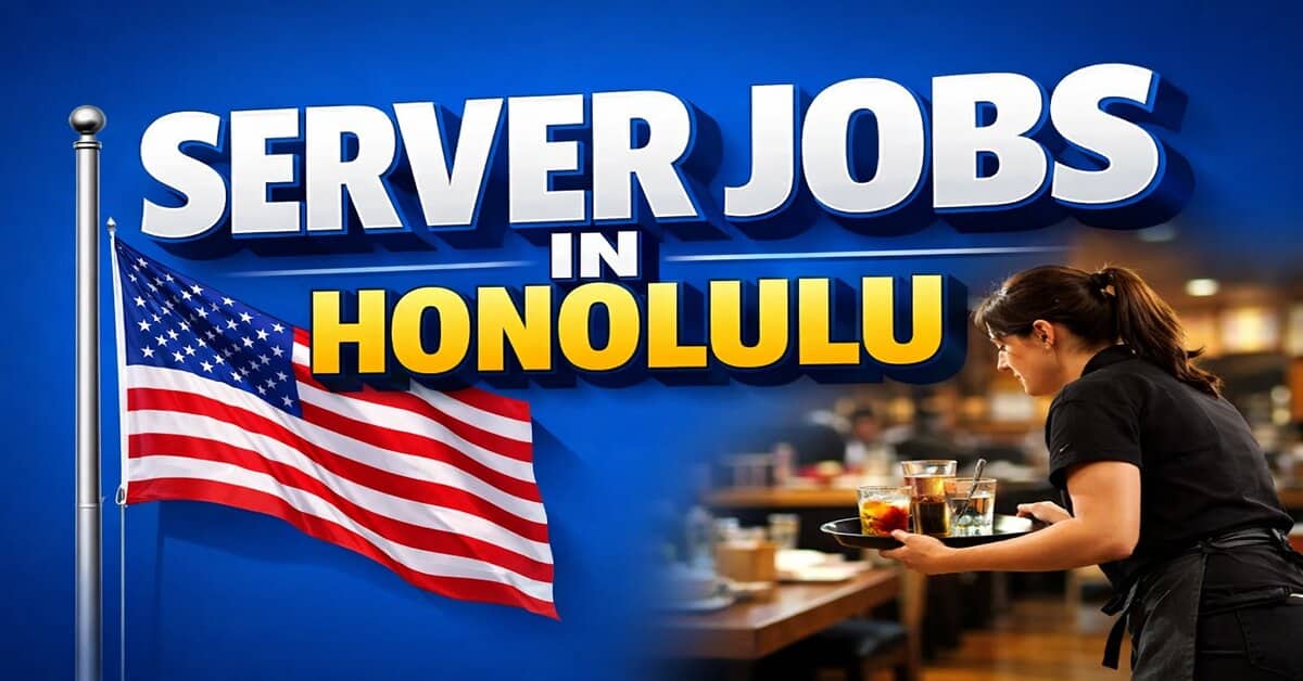 Server Jobs in Honolulu
